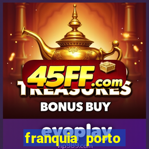 franquia porto seguro valor